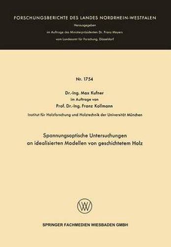 Cover image for Spannungsoptische Untersuchungen an Idealisierten Modellen Von Geschichtetem Holz