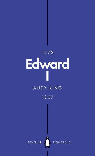 Edward I (Penguin Monarchs): A New King Arthur?