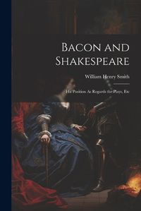 Cover image for Bacon and Shakespeare