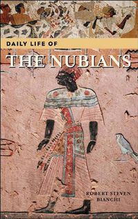 Cover image for Daily Life of the Nubians