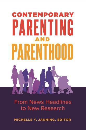 Cover image for Contemporary Parenting and Parenthood: From News Headlines to New Research