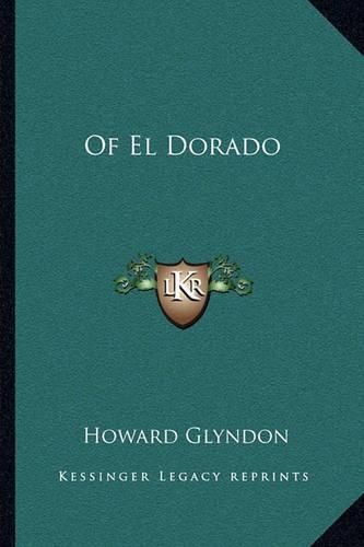 Cover image for Of El Dorado