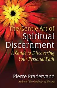 Cover image for The Gentle Art of Spiritual Discernment