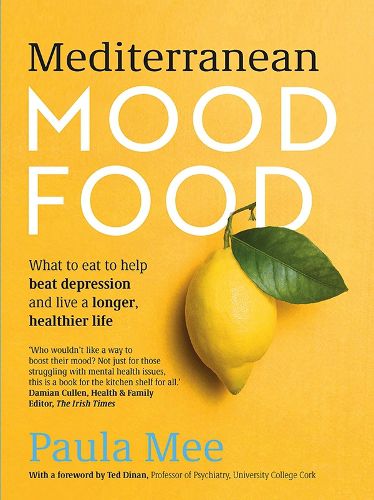 Cover image for Mediterranean Mood Food: What to eat to help beat depression and live a longer, healthier life