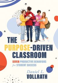 Cover image for The Purpose-Driven Classroom