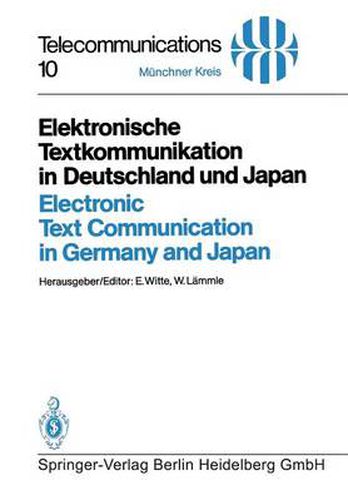 Cover image for Elektronische Textkommunikation in Deutschland und Japan / Electronic Text Communication in Germany and Japan: Konzepte, Anwendungen, Soziale Wirkungen, Einfuhrungsstrategien / Concepts, Applications, Social Impacts, Implementation Strategies