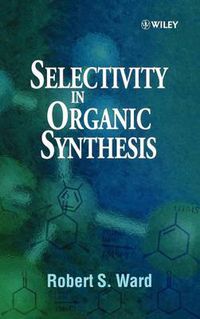 Cover image for Selectivity in Organic Synthesis