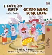 Cover image for I Love to Help Gusto Kong Tumulong: English Tagalog Bilingual Edition