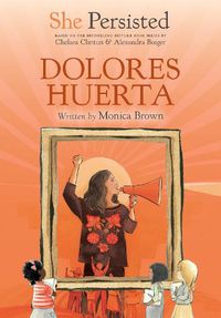 Cover image for She Persisted: Dolores Huerta
