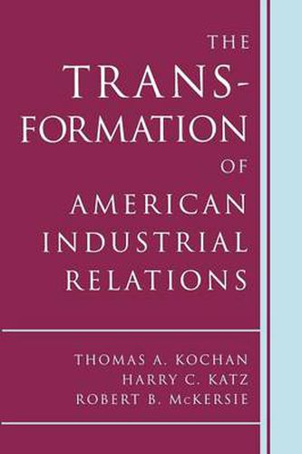 Cover image for The Transformation of American Industrial Relations