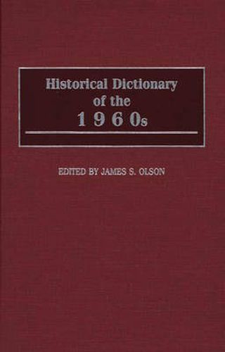 Cover image for Historical Dictionary of the 1960s