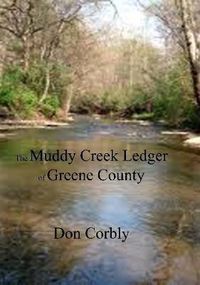 Cover image for The Muddy Creek Ledger of Greene County