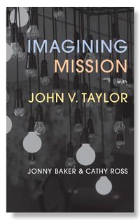 Cover image for Imagining Mission with John V. Taylor