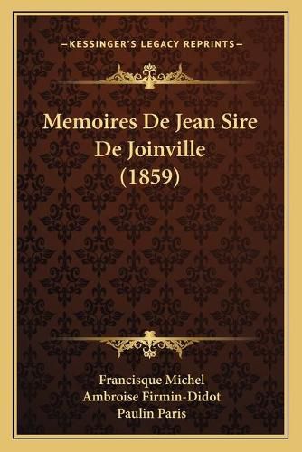 Cover image for Memoires de Jean Sire de Joinville (1859)