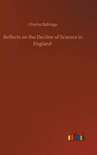 Cover image for Reflects on the Decline of Science in England
