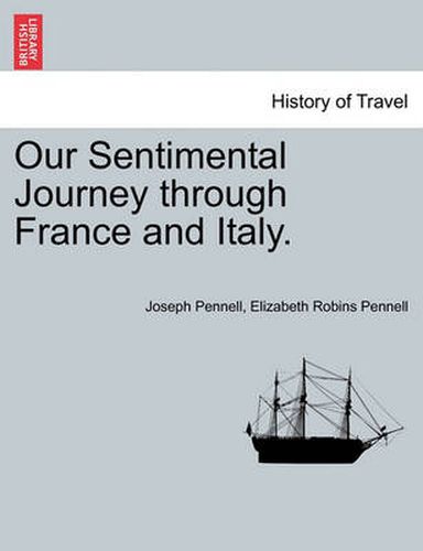 Cover image for Our Sentimental Journey Through France and Italy.