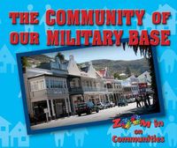 Cover image for The Community of Our Military Base