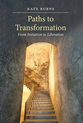 Cover image for Paths to Transformation: From Initiation to Liberation - Hardcover