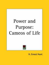 Cover image for Power and Purpose: Cameos of Life