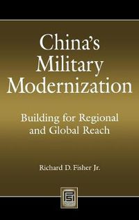 Cover image for China's Military Modernization: Building for Regional and Global Reach