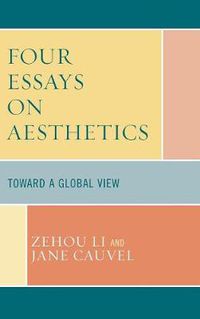 Cover image for Four Essays on Aesthetics: Toward a Global Perspective