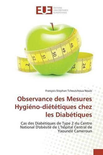 Cover image for Observance Des Mesures Hygieno-Dietetiques Chez Les Diabetiques