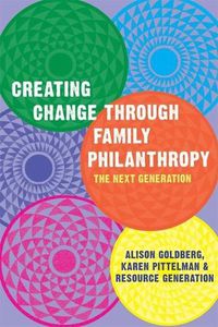 Cover image for Creating Change Through Family Philanthropy: The Next Generation