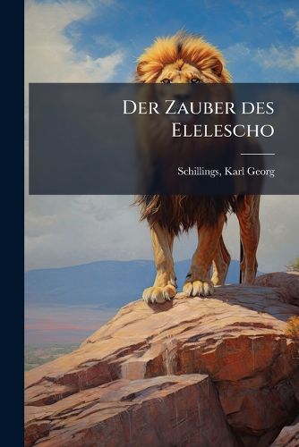 Cover image for Der Zauber Des Elelescho