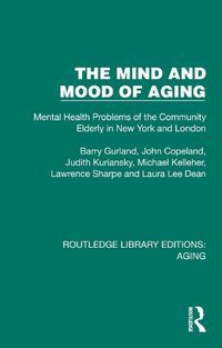 Cover image for The Mind and Mood of Aging