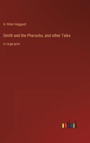 Cover image for Smith and the Pharaohs, and other Tales