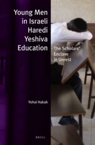 Cover image for Young Men in Israeli Haredi Yeshiva Education: The Scholars' Enclave in Unrest