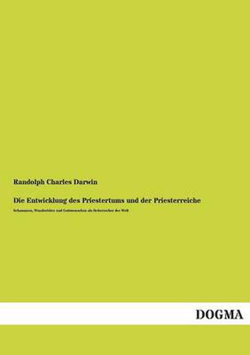 Cover image for Die Entwicklung Des Priestertums Und Der Priesterreiche