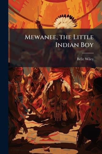 Cover image for Mewanee, the Little Indian Boy