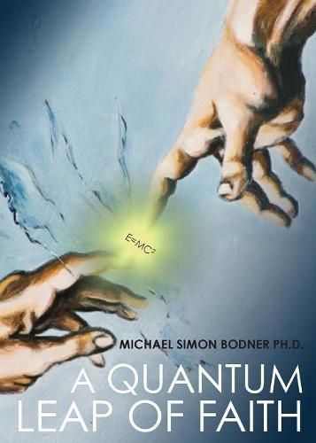 Cover image for A Quantum Leap of Faith: Second Edition