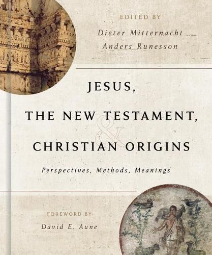 Cover image for Jesus, the New Testament, and Christian Origins: Perspectives, Methods, Meanings