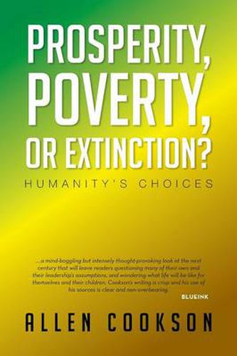 Cover image for Prosperity, Poverty or Extinction?: Humanity's Choices