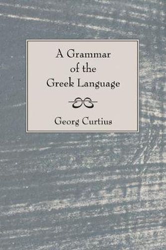 Cover image for A Grammar of the Greek Language