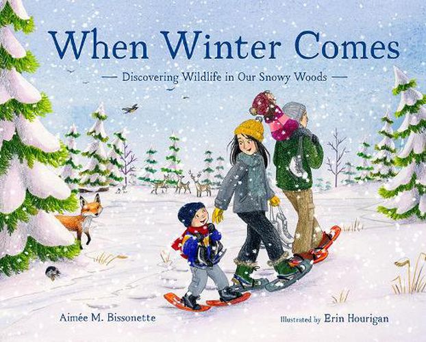 Cover image for When Winter Comes: Discovering Wildlife in Our Snowy Woods