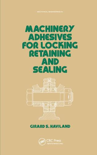 Cover image for Machinery Adhesives for Locking, Retaining, and Sealing