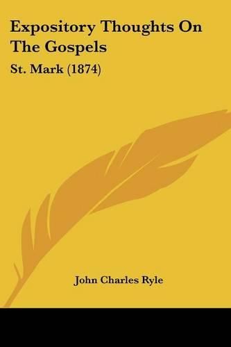 Expository Thoughts on the Gospels: St. Mark (1874)