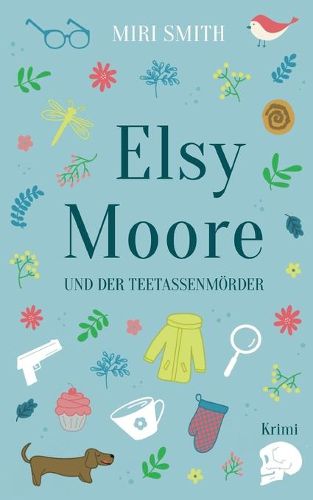 Cover image for Elsy Moore und der Teetassenmoerder