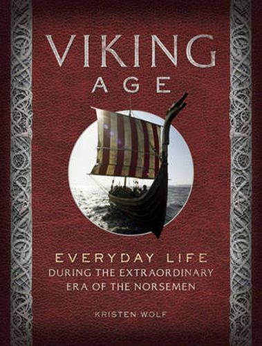 Cover image for Viking Age: Everyday Life During the Extraordinary Era of the Norsemen