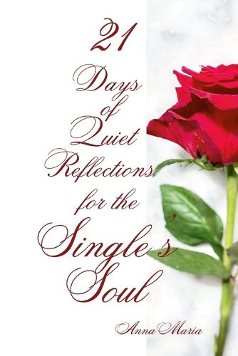 Cover image for 21 Days of Quiet Reflections for the Single's Soul