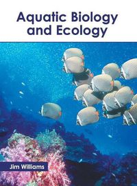 Cover image for Aquatic Biology and Ecology