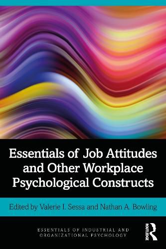 Cover image for Essentials of Job Attitudes and Other Workplace Psychological Constructs