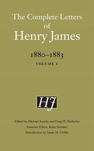 The Complete Letters of Henry James, 1880-1883: Volume 1