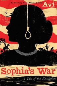 Cover image for Sophia's War: A Tale of the Revolution