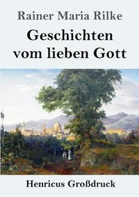 Cover image for Geschichten vom lieben Gott (Grossdruck)