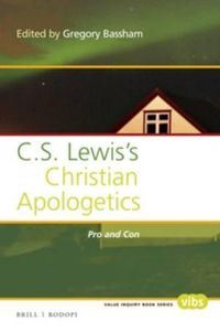 Cover image for C. S. Lewis's Christian Apologetics: Pro and Con