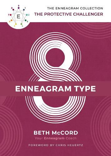 The Enneagram Type 8: The Protective Challenger